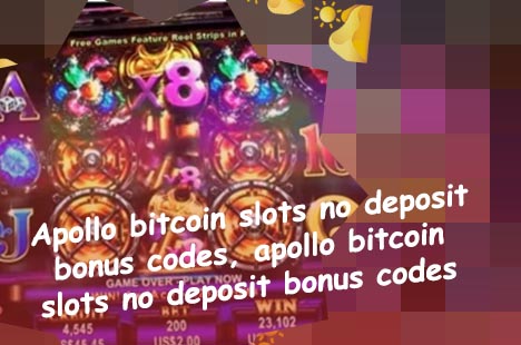Apollo slots no deposit bonus codes 2018