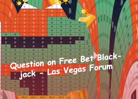 Blackjack free bet strategy