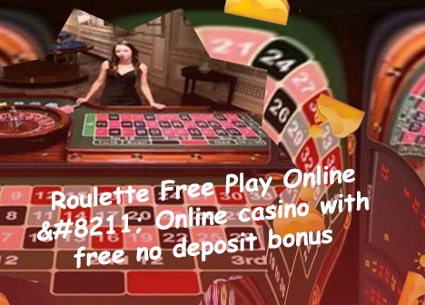 Free roulette games no deposit