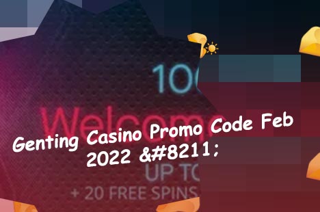 Genting casino welcome bonus