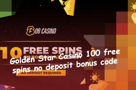 Golden star casino no deposit bonus codes 2020