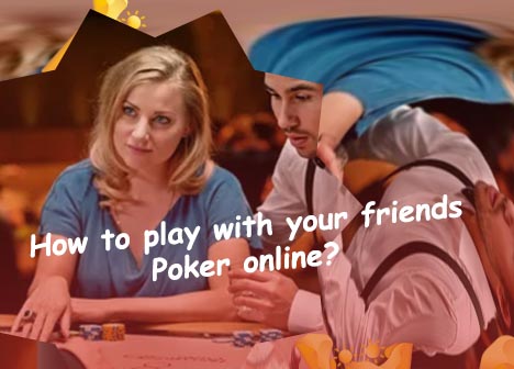 Online poker with friends
