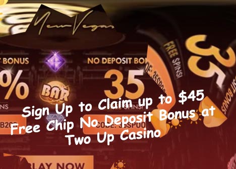 Two up casino no deposit bonus codes august 2019